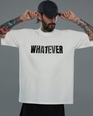 WHATEVER WHITE T-Shirt